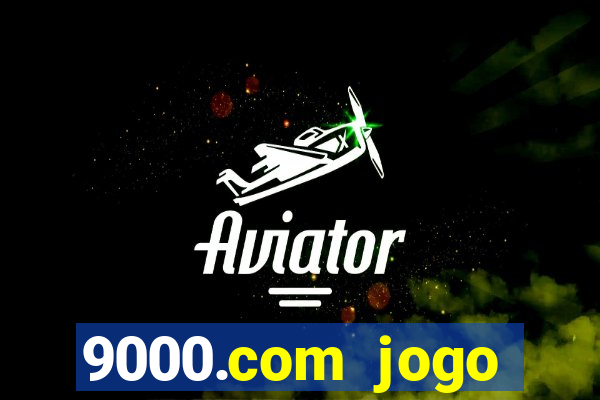 9000.com jogo cassino baixar